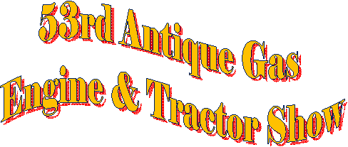53rd Antique Gas Engine & Tractor Show